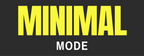 Minimal Mode - Home
